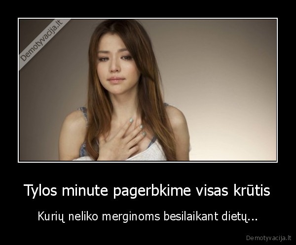 Tylos minute pagerbkime visas krūtis - Kurių neliko merginoms besilaikant dietų.... 