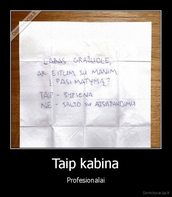 Taip kabina - Profesionalai. 